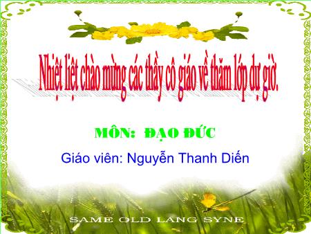 Bài giảng môn Đạo Đức Lớp 2 - Bài: Chăm chỉ học tập (Tiết 1) - Nguyễn Thanh Diến