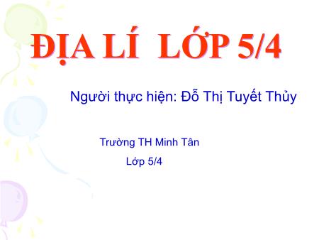 Bài giảng môn Địa lí Lớp 5 - Bài 11: Lâm nghiệp và thủy sản - Đỗ Thị Tuyết Thủy