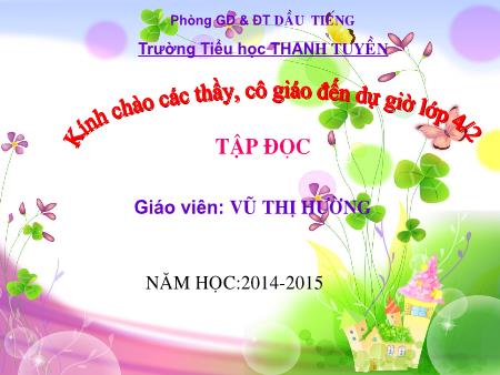 Bài giảng môn Tiếng Việt Lớp 2 - Tập đọc - Bài: “Vua tàu thuỷ” Bạch Thái Bưởi - Vũ Thị Hường - Trường Tiểu học Thanh Tuyền