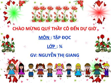 Bài giảng môn Tiếng Việt Lớp 3 - Tập đọc - Bài: Nhớ lại buổi đầu đi học - Nguyễn Thị Giang