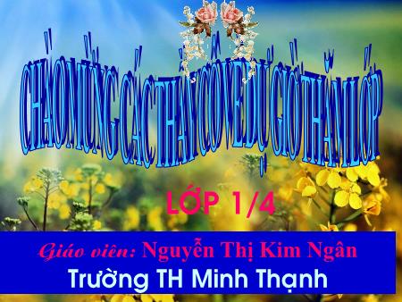 Bài giảng môn Toán Lớp 1 - Bài: Luyện tập chung - Nguyễn Thị Kim Ngân - Trường Tiểu học Minh Thạnh