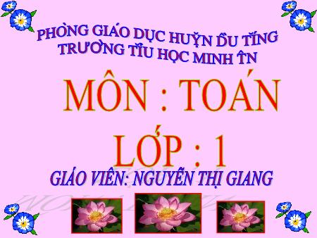 Bài giảng môn Toán Lớp 1 - Bài: Phép trừ dạng 17-7 - Nguyễn Thị Giang