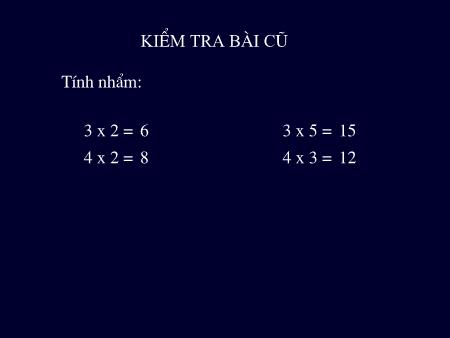 Bài giảng môn Toán Lớp 4 - Bài: Phép chia