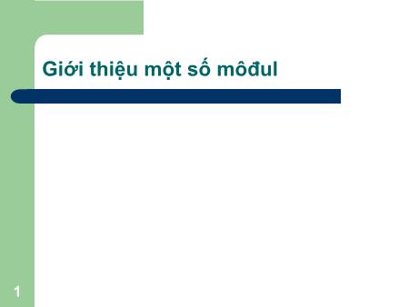 Bài giảng Giới thiệu một số Modul
