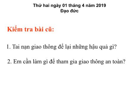 Bài giảng môn Đạo Đức Lớp 4 - Bài: Bảo vệ môi trường - Năm học 2018-2019