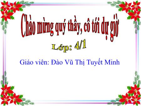 Bài giảng môn Đạo Đức Lớp 4 - Bài: Tôn trọng luật giao thông (Tiết 1) - Đào Vũ Thị Tuyết Minh