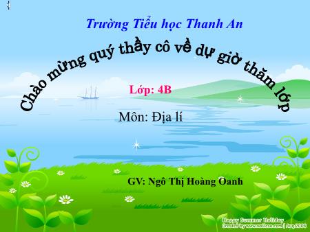 Bài giảng môn Địa lí Lớp 4 - Bài: Tây Nguyên - Năm học 2017-2018 - Ngô Thị Hoàng Oanh