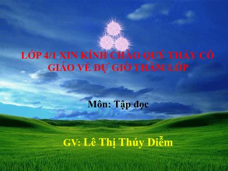 Bài giảng môn Khoa học Lớp 4 - Bài: Không khí gồm những thành phần nào? - Năm học 2016-2017 - Lê Thị Thúy Diễm