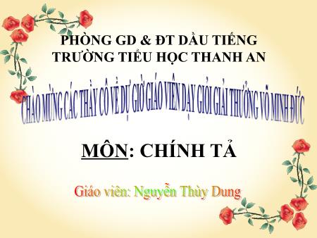 Bài giảng môn Tiếng Việt Lớp 4 - Chính tả - Bài: Cánh diều tuổi thơ - Năm học 2017-2018 - Nguyễn Thị Thùy Dung
