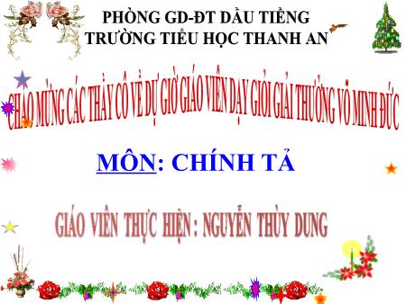 Bài giảng môn Tiếng Việt Lớp 4 - Chính tả - Bài: Kéo co - Năm học 2017-2018 - Nguyễn Thùy Dung