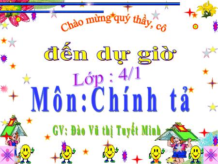 Bài giảng môn Tiếng Việt Lớp 4 - Chính tả: Thắng Biển - Đào Vũ Thị Tuyết Minh