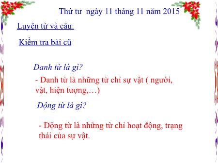Bài giảng môn Tiếng Việt Lớp 4 - Luyện từ và câu: Tính từ - Năm học 2015-2016