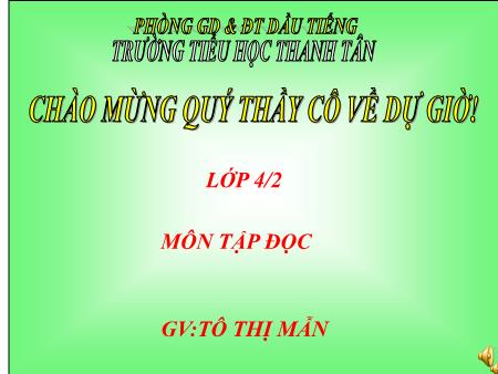 Bài giảng môn Tiếng Việt Lớp 4 - Tập đọc: Sầu Riêng - Tô Thị Mẫn