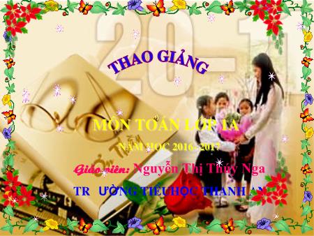 Bài giảng môn Toán Lớp 1 - Bài: Phép trừ trong phạm vi 5 - Năm học 2016-2017 - Nguyễn Thị Thúy Nga