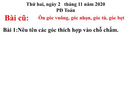 Bài giảng môn Toán Lớp 4 - Bài: Luyện tập - Năm học 2020-2021