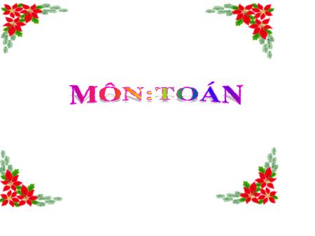 Bài giảng môn Toán Lớp 4 - Bài: Phép nhân phân số - Năm học 2018-2019