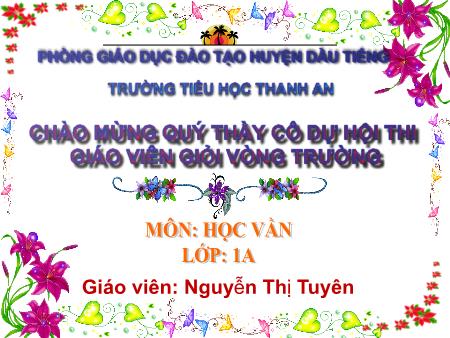 Bài giảng Tiếng Việt Lớp 1 - Học vần - Bài: Oi-ai - Năm học 2016-2017 - Nguyễn Thị Tuyên