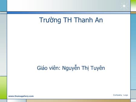 Bài giảng Tiếng Việt Lớp 1 - Tập đọc: Trường em - Nguyễn Thị Tuyên