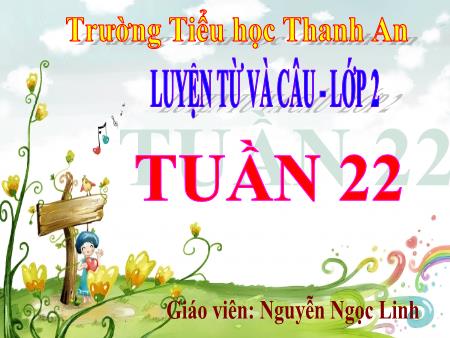 Bài giảng Tiếng Việt Lớp 2 - Luyện từ và câu - Bài: Từ ngữ về loài chim. Dấu chấm, dấu phẩy - Năm học 2017-2018 - Nguyễn Ngọc Linh Bài giảng Tiếng Việt Lớp 2 - Luyện từ và câu - Bài: Từ ngữ về loài chim. Dấu chấm, dấu phẩy - Năm học 2017-2018 - Nguyễn Ngọc Linh
