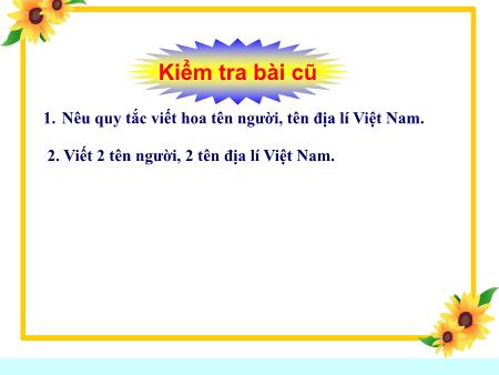 Bài giảng Tiếng Việt Lớp 5 - Chính tả: Cao Bằng - Năm học 2014-2015