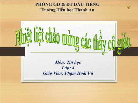 Bài giảng Tin học Lớp 4 - Bài: Luyện khả năng quan sát với phần mềm The Monkey Eyes - Phạm Hoài Vũ