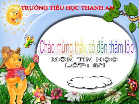 Bài giảng Tin học Lớp 5 - Bài 3: Luyện gõ từ và câu Bài giảng Tin học Lớp 5 - Bài 3: Luyện gõ từ và câu