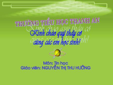 Bài giảng Tin học Lớp 5 - Bài 4: Trau chuốt hình vẽ - Nguyễn Thị Thu Hưởng