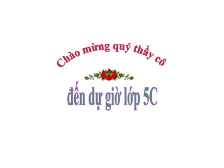 Bài giảng Tin học Lớp 5 - Bài: Thực hành tổng hợp. Vẽ tranh theo Đề tài Bài giảng Tin học Lớp 5 - Bài: Thực hành tổng hợp. Vẽ tranh theo Đề tài