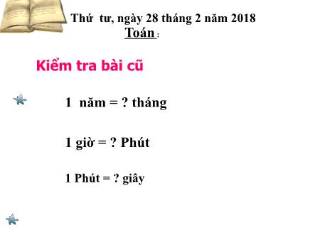 Bài giảng Toán Lớp 5 - Bài: Cộng số đo thời gian - Năm học 2017-2018