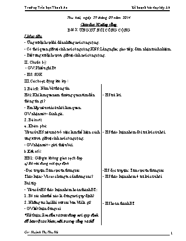 Giáo án Kỹ năng sống Lớp 3 - Bài 3: Ứng xử nơi công cộng - Năm học 2014-2015 - Huỳnh Thị Thu Hà - Trường Tiểu học Thanh An