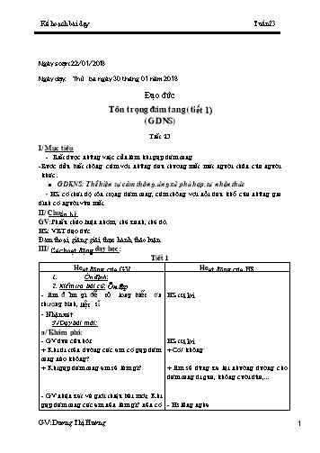 Giáo án môn Đạo Đức Khối 3 - Tiết 23 - Bài: Tôn trọng đám tang (Tiết 1) - Năm học 2017-2018