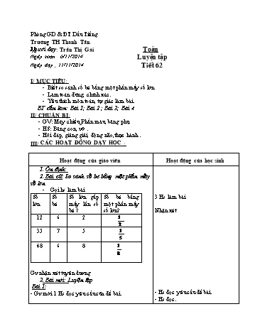 Giáo án môn Toán Lớp 3 - Bài: Luyện tập - Năm học 2014-2015 - Trần Thị Gái
