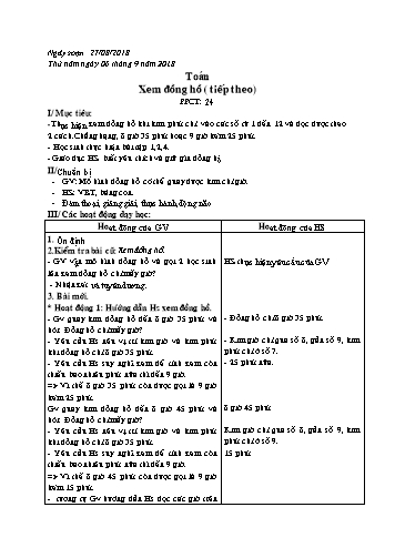 Giáo án môn Toán Lớp 3 - Bài: Xem đồng hồ (Tiếp theo) - Năm học 2018-2019
