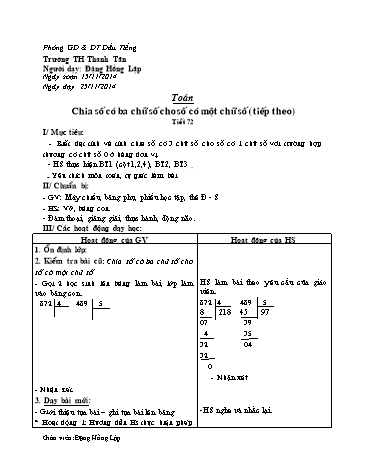 Giáo án môn Toán Lớp 3 - Tiết 62 - Bài: Chia số có ba chữ số cho số có một chữ số (tiếp theo) - Năm học 2014-2015 - Đặng Hồng Lập