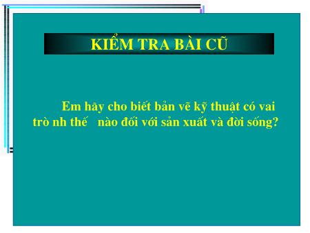 Bài giảng Công nghệ Lớp 8 - Bài 2: Hình chiếu