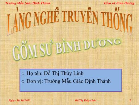 Bài giảng mầm non - Bài: Tìm hiểu Gốm sứ Bình Dương - Đỗ Thị Thùy Linh - Trường Mẫu Giáo Định Thành