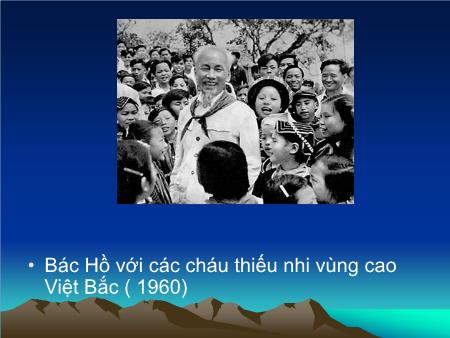 Bài giảng mầm non Lớp Chồi - Phát triển ngôn ngữ - Chủ đề: Bác Hồ