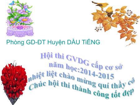 Bài giảng mầm non Lớp Lá - Đề tài: Quá trình phát triển của cây - Năm học 2014-2015