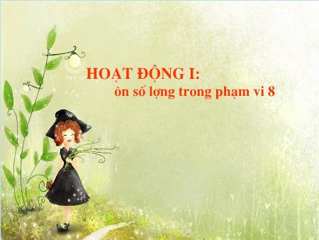 Bài giảng mầm non Lớp Lá - Làm quen với Toán - Bài: Số 9