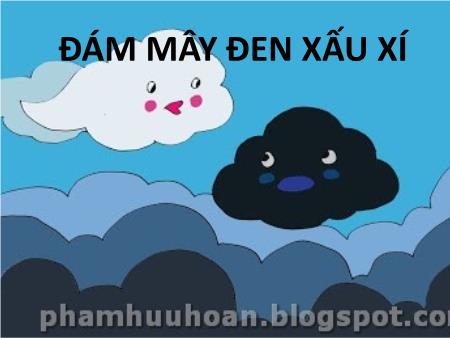 Bài giảng mầm non Lớp Lá - Truyện: Đám mây đen xấu xí