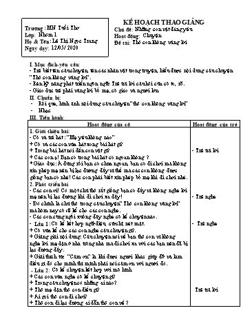 Bài giảng mầm non Lớp Mầm - Chủ đề: Những con vật đáng yêu - Đề tài: Thỏ con không vâng lời - Năm học 2019-2020 - Lê Thị Ngọc Trang - Trường mầm non Tuổi Thơ