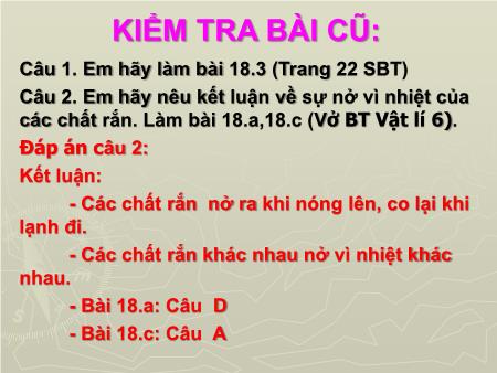 Bài giảng Vật lí Lớp 6 - Tiết 22 - Bài 19: Sự nở vì nhiệt của chất lỏng