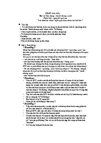 Giáo án Âm nhạc mầm non Lớp Lá - Nghe hát: Ngày tết quê em. Trò chơi âm nhạc nghe giai điệu đoán tên bài hát  - Trần Thị Thương