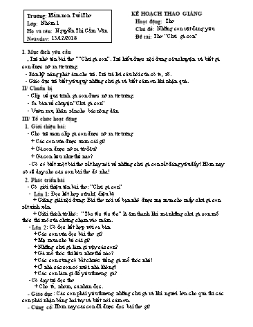 Giáo án mầm non Lớp Chồi - Hoạt động: Thơ - Đề tài: Thơ “Chú gà con” - Năm học 2018-2019 - Nguyễn Thị Cẩm Vân - Trường mầm non Tuổi Thơ