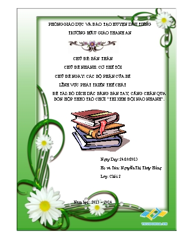 Giáo án mầm non Lớp Chồi - Phát triển thể chất - Chủ đề: Bò dích dắc bằng bàn tay, cẳng chân qua bốn hộp theo trò chơi &quot;Thi xem đội nào nhanh hơn&quot; - Nguyễn Thị Thúy Hằng