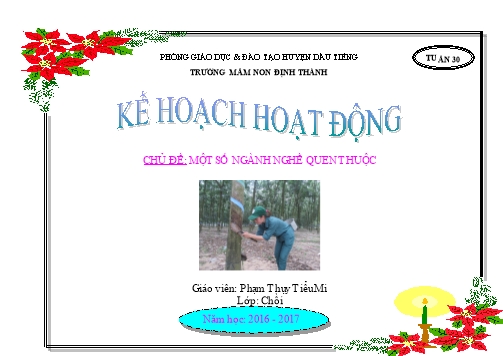 Giáo án mầm non Lớp Chồi - Tuần 30 - Chủ đề: Một số ngành nghề quen thuộc (4 tuần) - Năm học 2014-2015 - Phạm Thụy Tiểu Mi