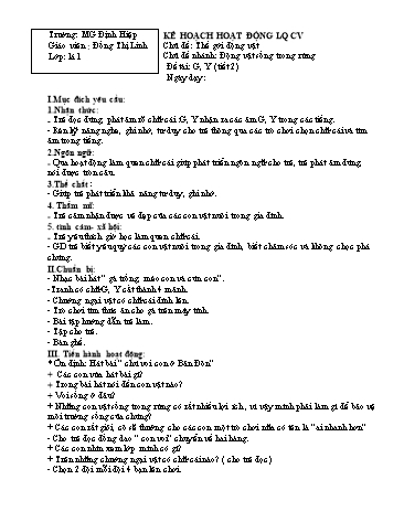 Giáo án mầm non Lớp Lá - Chủ đề: Động vật sống trong rừng - Đề tài: G, Y (tiết 2) - Đồng Thị Linh