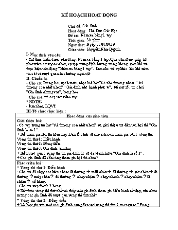 Giáo án mầm non Lớp Lá - Chủ đề: Gia đình - Đề tài: Ném xa bằng 1 tay - Năm học 2019-2020 - Nguyễn Như Quỳnh