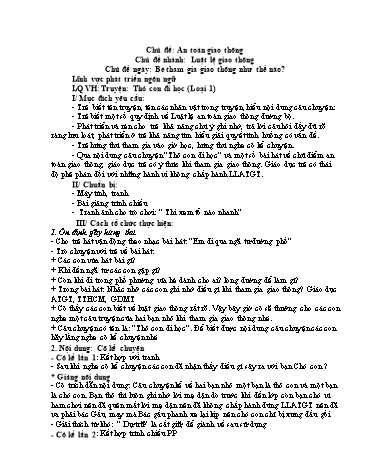 Giáo án mầm non Lớp Lá - Chủ đề: Luật lệ giao thông. Bé tham gia giao thông như thế nào?