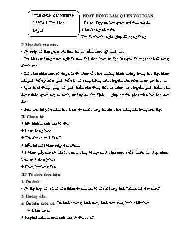 Giáo án mầm non Lớp Lá - Chủ đề: Nghề giúp đỡ cộng đồng - Đề tài: Dạy trẻ làm quen với thao tác đo - Lê Thị Thu Thảo
